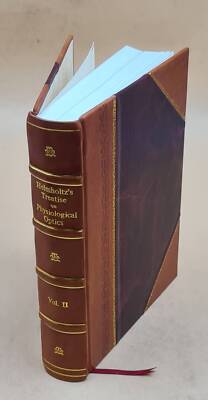 Helmholtz'S Treatise On Physiological Optics, Translated From Th [Leather Bound]-image