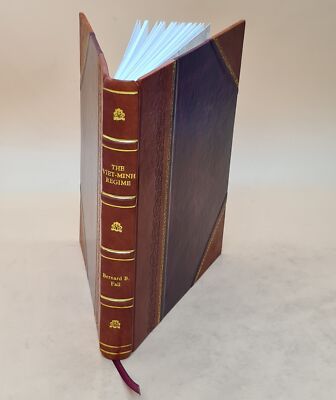 The Viet-Minh Regime Government And Administration In The Democr [Leather Bound]-image