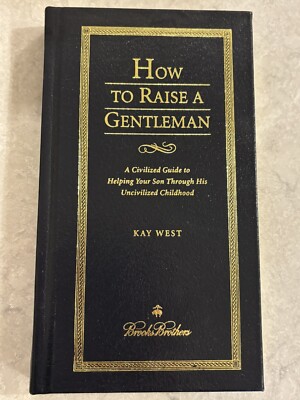 How To Raise A Gentleman by Kay West - A Civilized Guide To Helping Your Son..LN-image