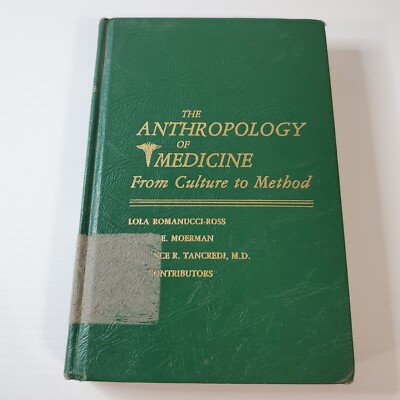 The Anthropology of Medicine From Culture to Method Lola Romanucci 1983 Vintage -image
