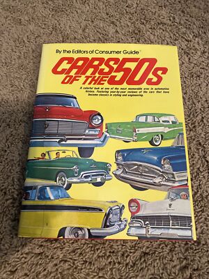 CARS OF THE 50s BY THE EDITORS OF CONSUMER GUIDE 1981 hardcover book-image