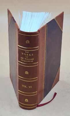 The Works Of Mr. William Shakespear; : In Six Volumes. Adorn'D W [Leather Bound]-image
