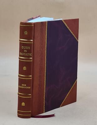 Guide To Bangkok, With Notes On Siam, By Major Erik Seidenfaden. [Leather Bound]-image
